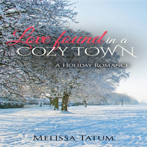 Love Found in California by Melissa Rolka Love Found in California by Melissa Rolka