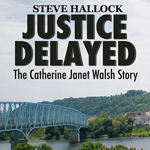 Free Audiobook Codes for Justice Delayed The Catherine Janet Walsh